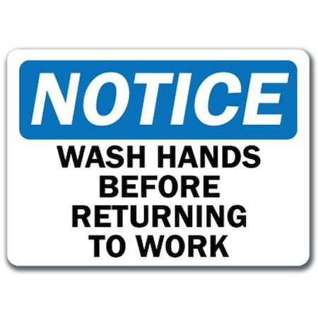 Signmission Sign-Wash Hands Before Returning To Work-10in x 14in OSHA Safety Sign, 10" L, 14" H, NS-Wash Hands NS-Wash Hands